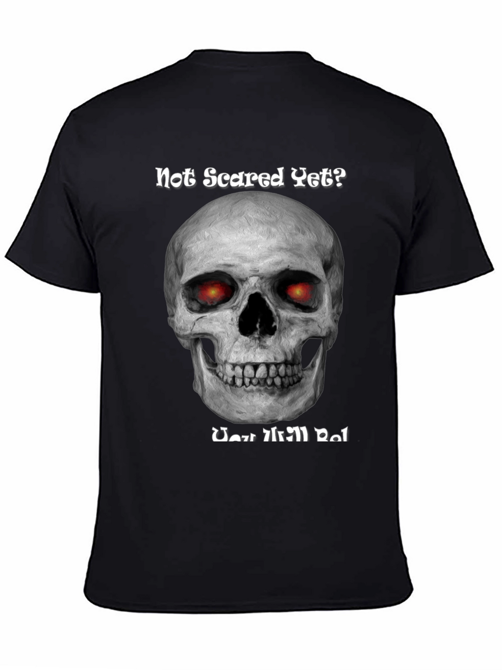 Camiseta Negra Calavera ¿Aún No Asustado?