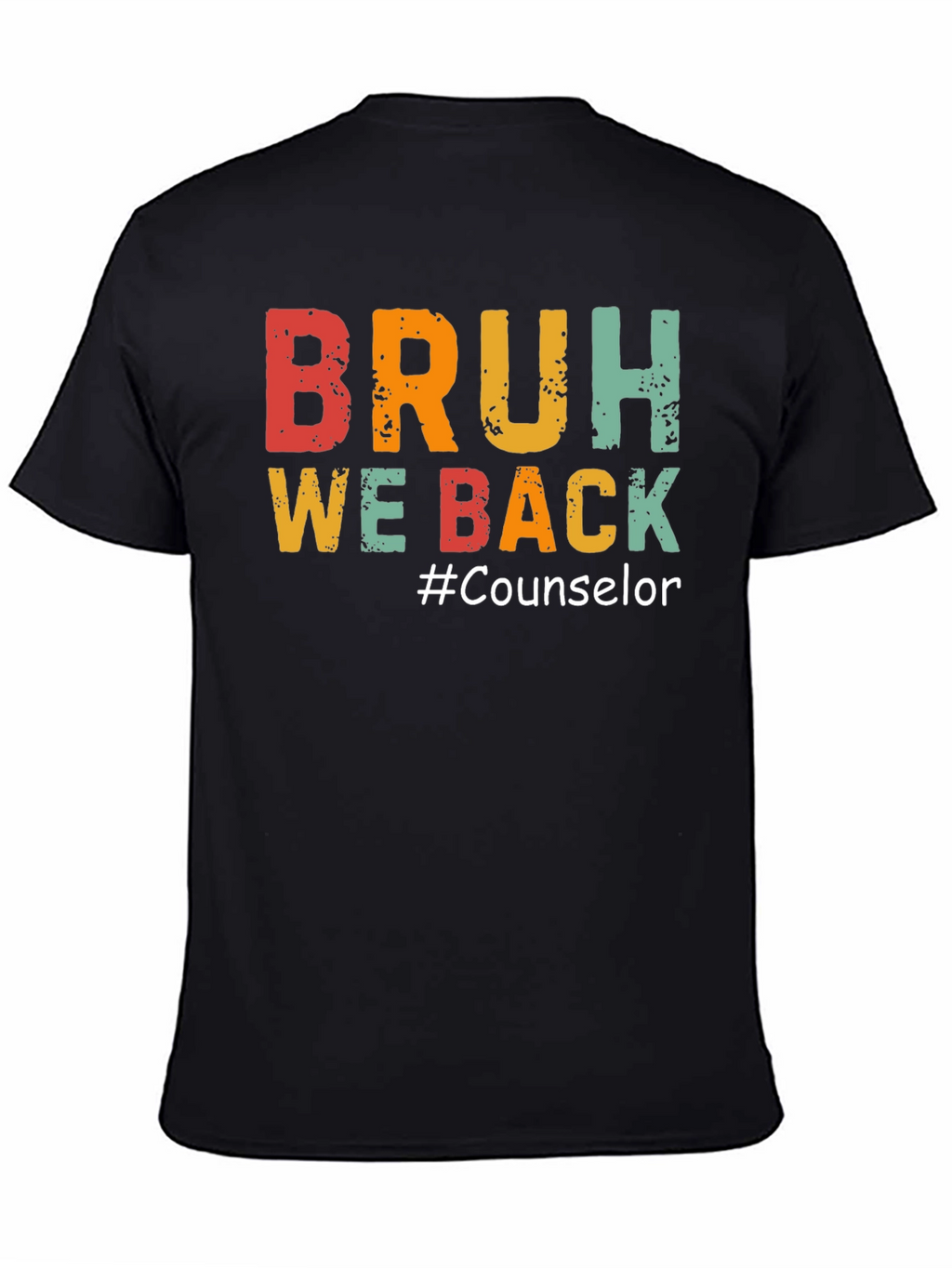 Camiseta Negra BRUH WE BACK #Counselor