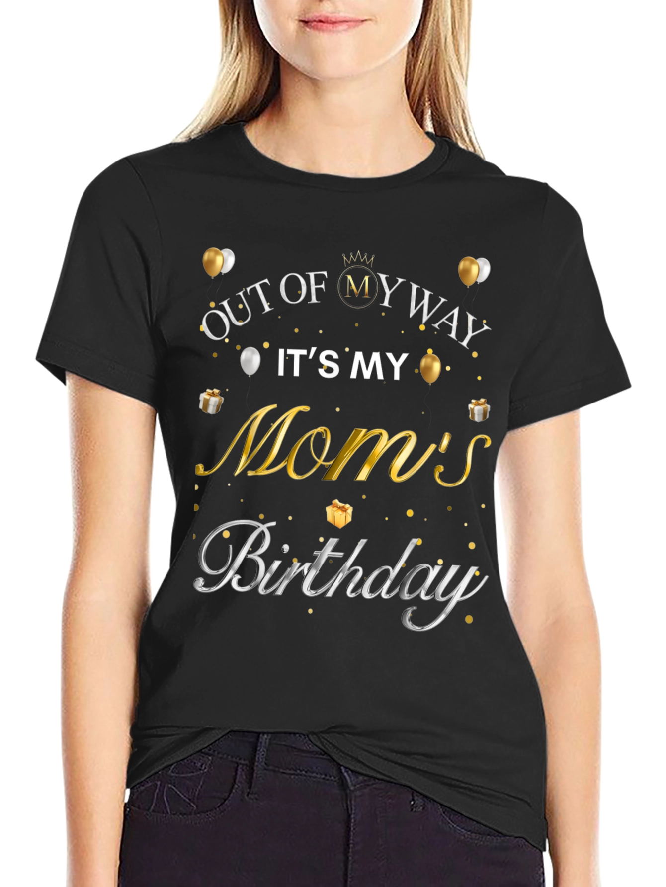 Camiseta Fuera de mi camino es el cumpleaños de mi mamá