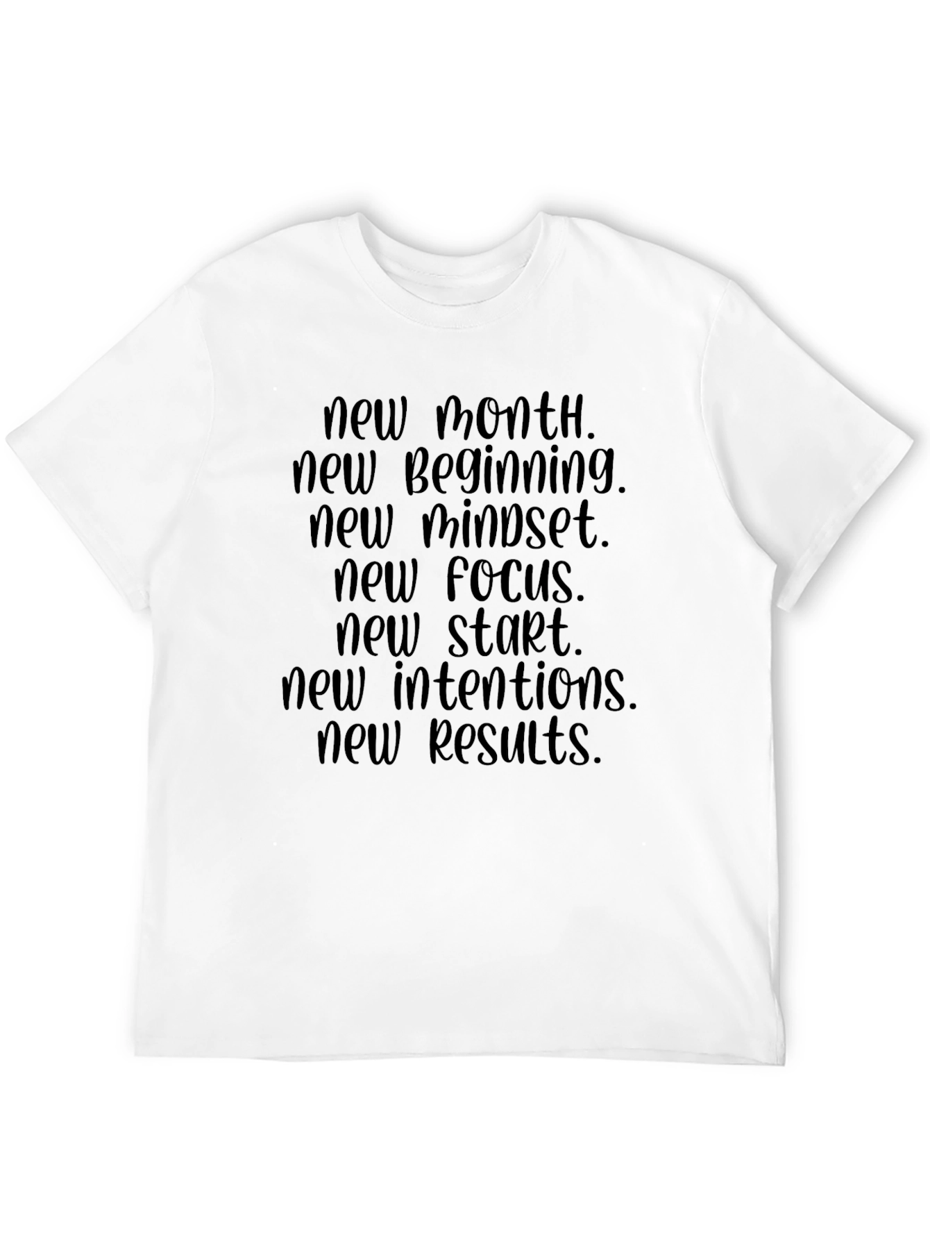 Camiseta Motivacional - Nuevo Mes Nuevo Comienzo