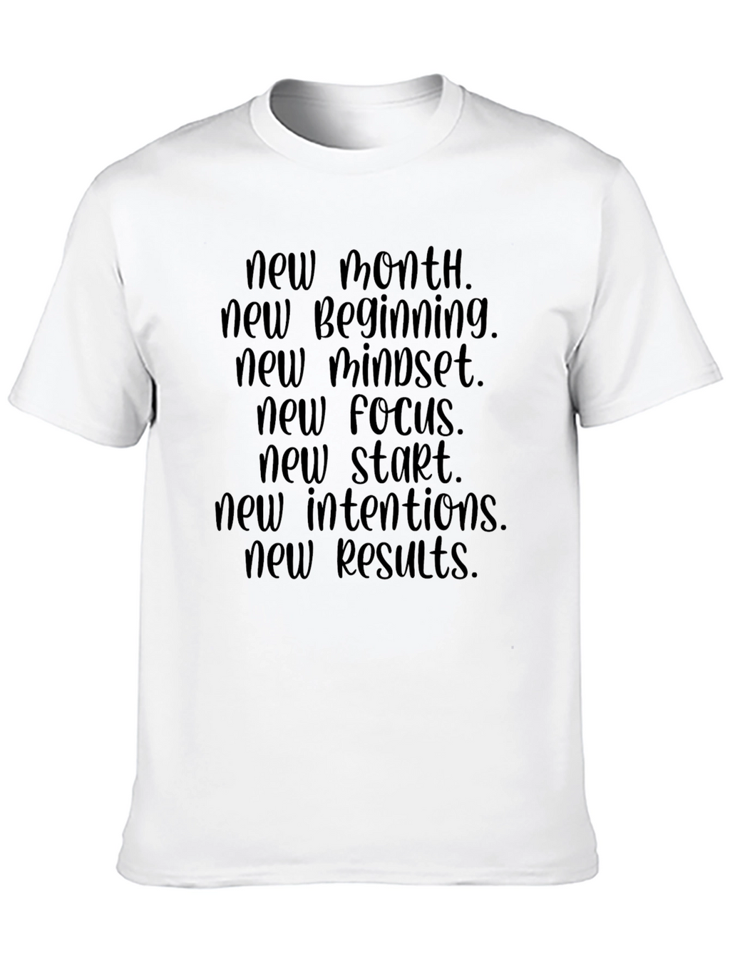 Camiseta Motivacional - Nuevo Mes Nuevo Comienzo