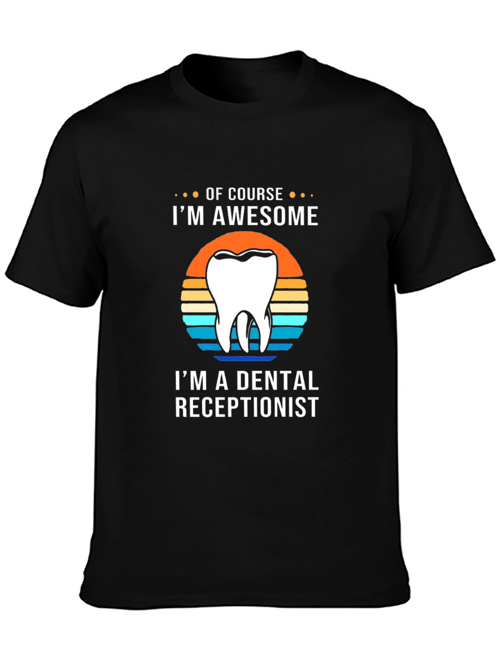 Camiseta Dental Receptionist Awesome