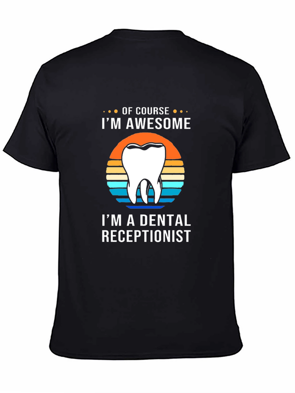 Camiseta Dental Receptionist Awesome