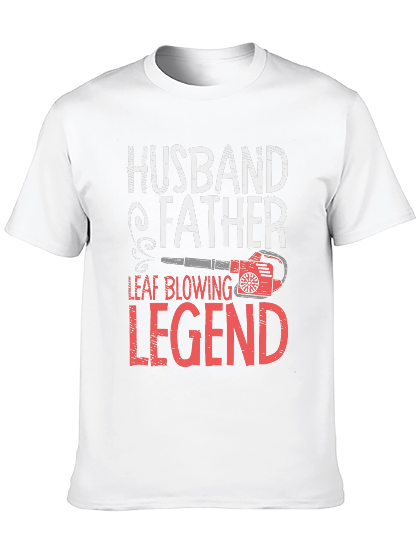 Camiseta Hombre: Husband Father Leaf Blowing Legend