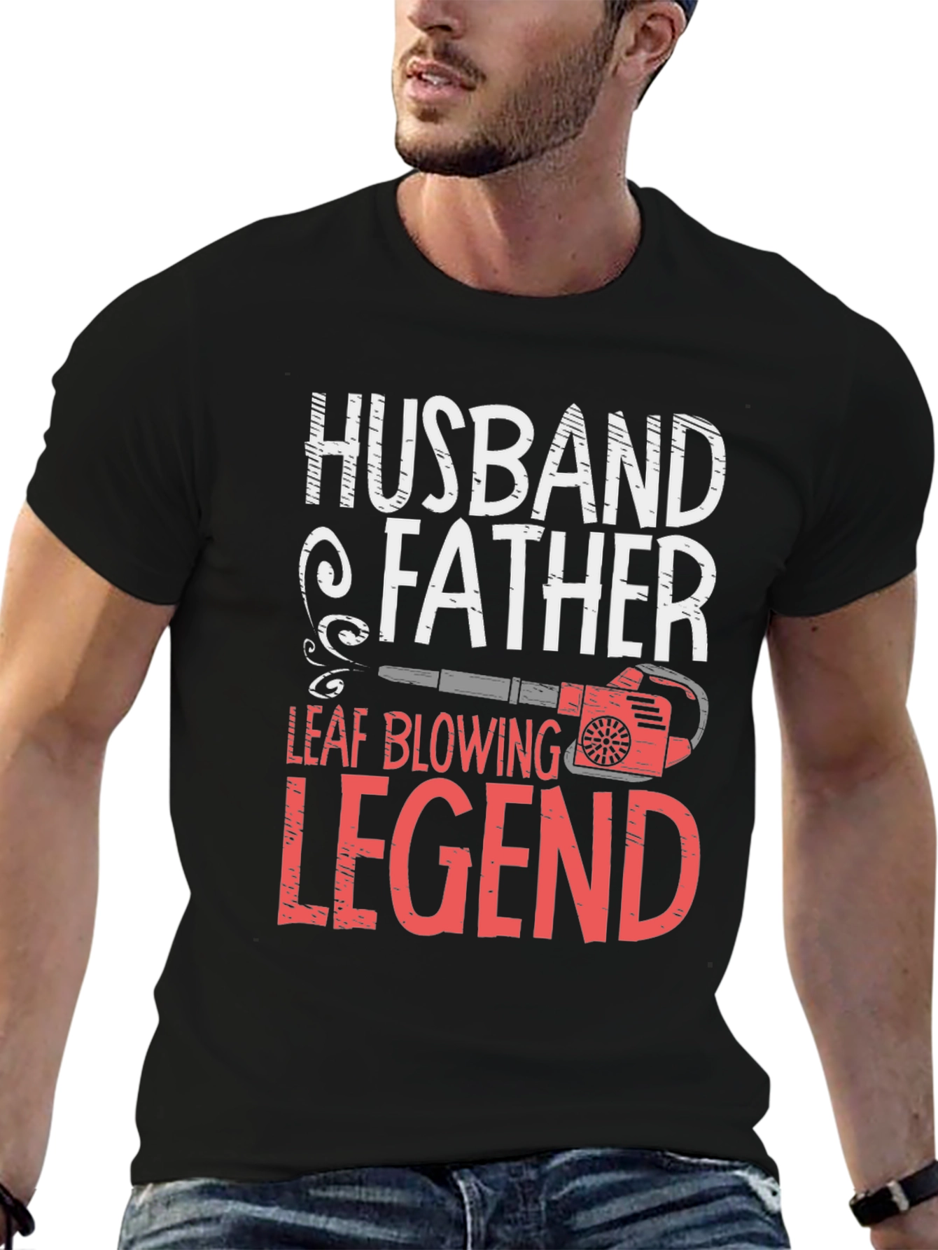 Camiseta Hombre: Husband Father Leaf Blowing Legend