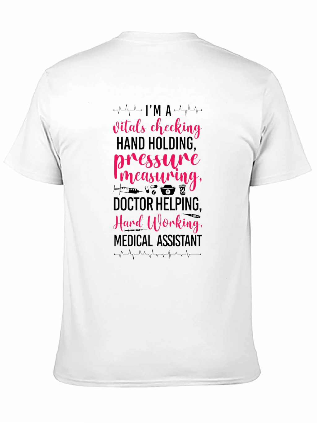 Camiseta Asistente Médico: Vitals Presión ¡Trabajo Duro!