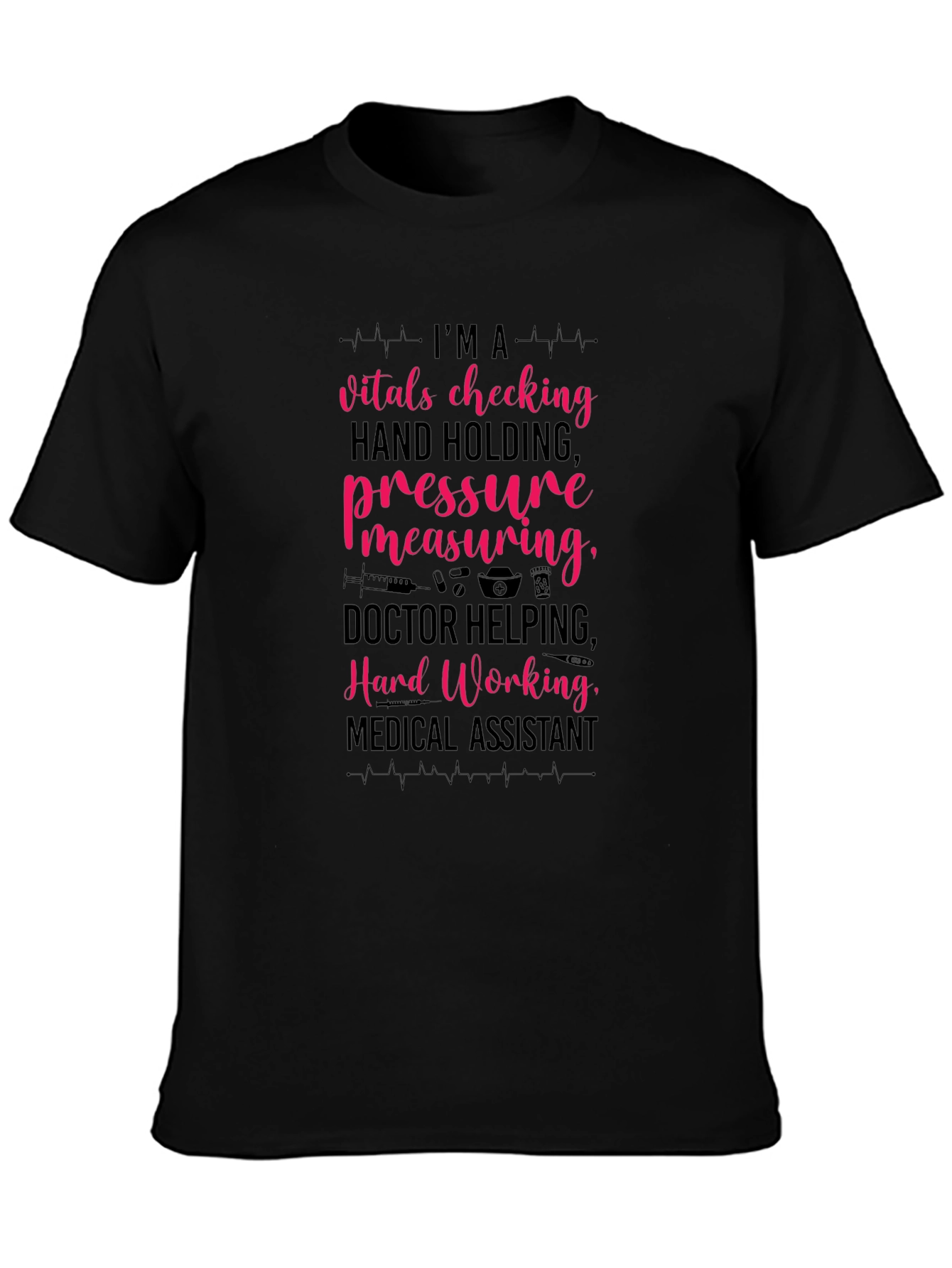 Camiseta Asistente Médico: Vitals Presión ¡Trabajo Duro!