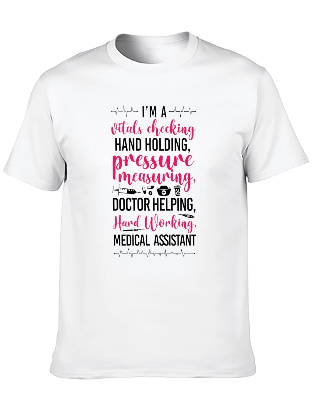 Camiseta Asistente Médico: Vitals Presión ¡Trabajo Duro!