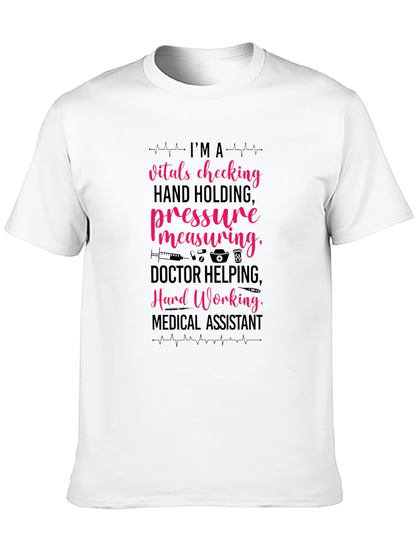 Camiseta Asistente Médico: Vitals Presión ¡Trabajo Duro!