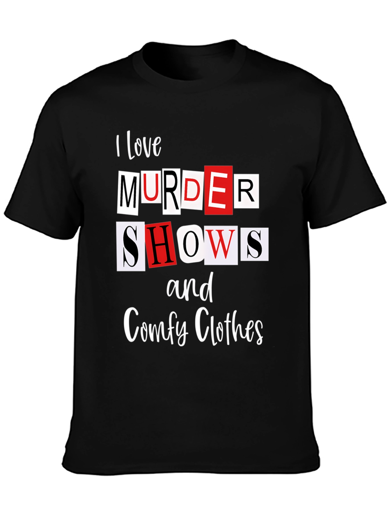 Camiseta Murder Shows and Comfy Clothes para Fans del Crimen