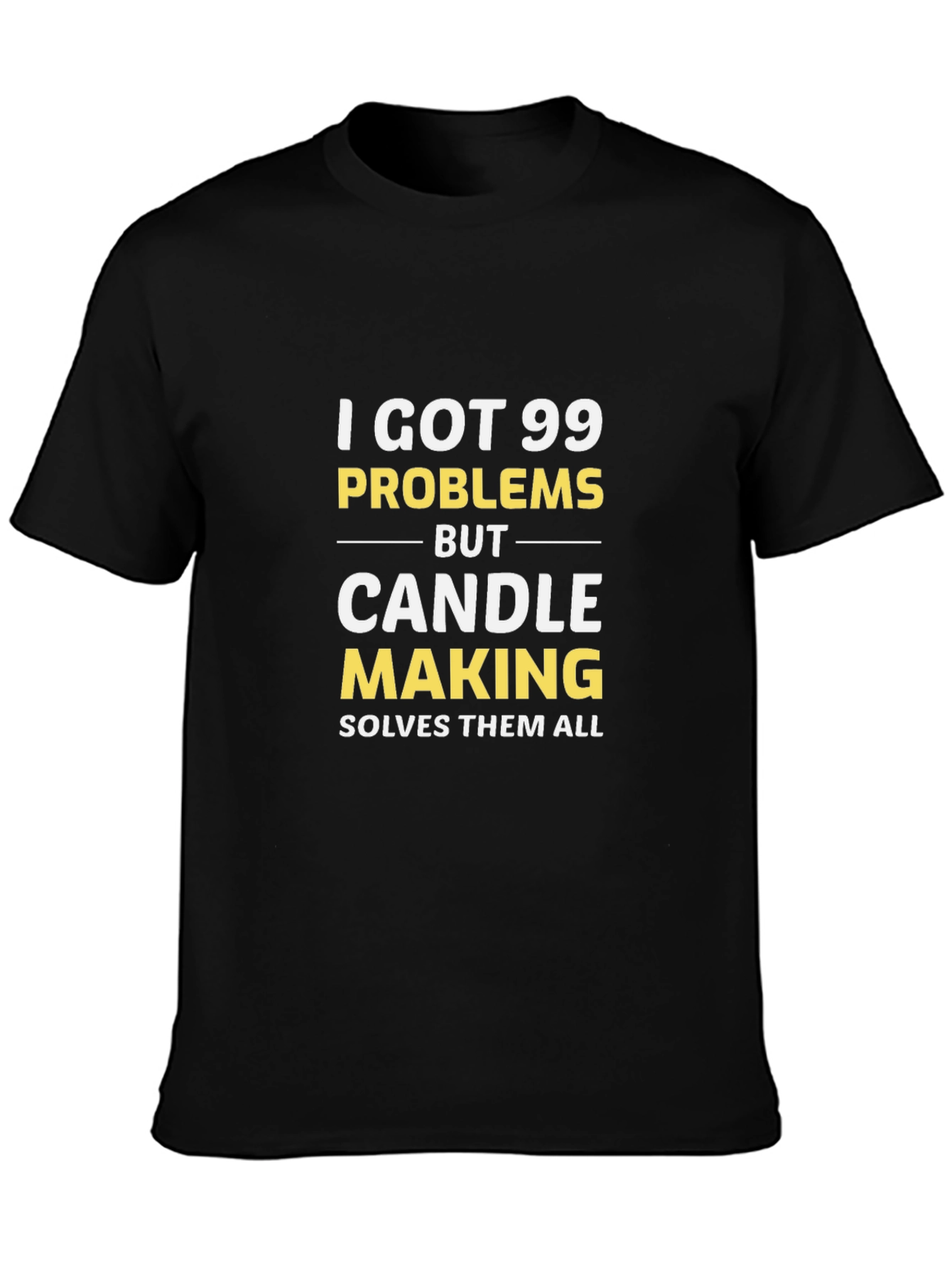 Camiseta Negra 99 Problemas Las Velas lo Resuelven