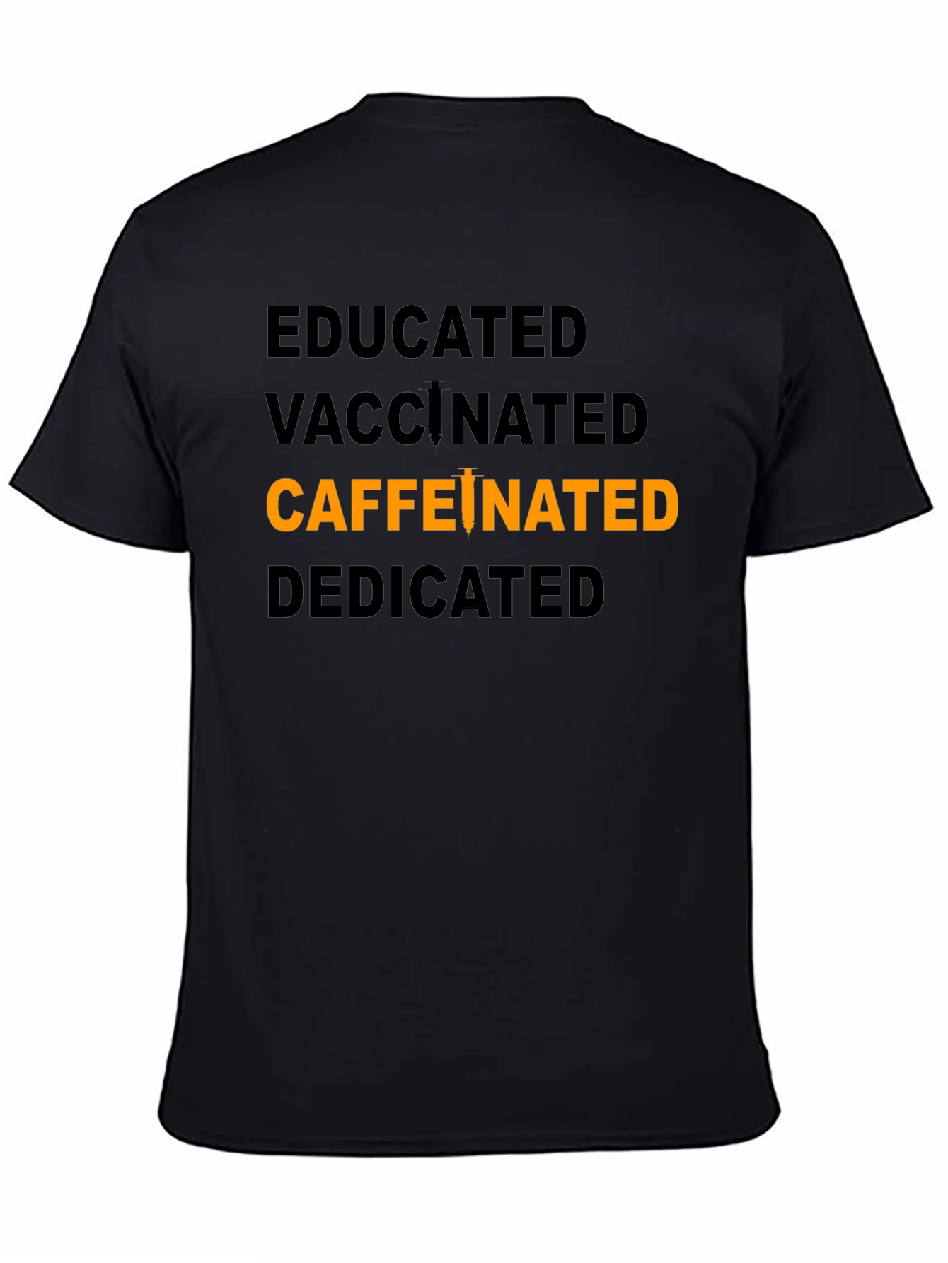 Camiseta Educada Vacunada Cafeinada y Dedicada