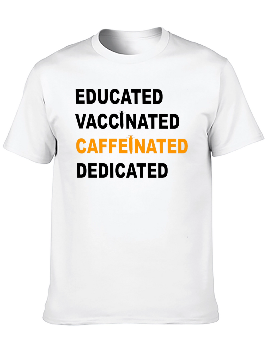 Camiseta Educada Vacunada Cafeinada y Dedicada