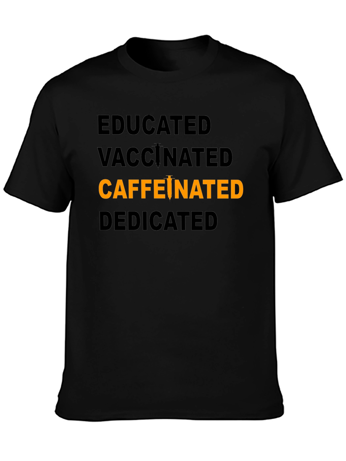 Camiseta Educada Vacunada Cafeinada y Dedicada