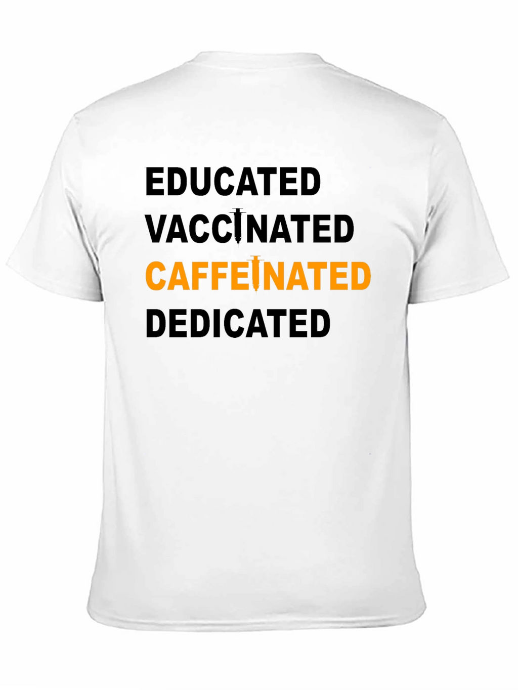Camiseta Educada Vacunada Cafeinada y Dedicada