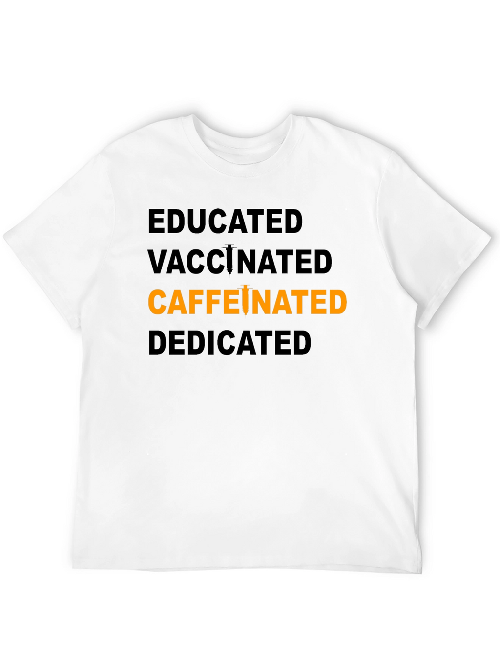 Camiseta Educada Vacunada Cafeinada y Dedicada