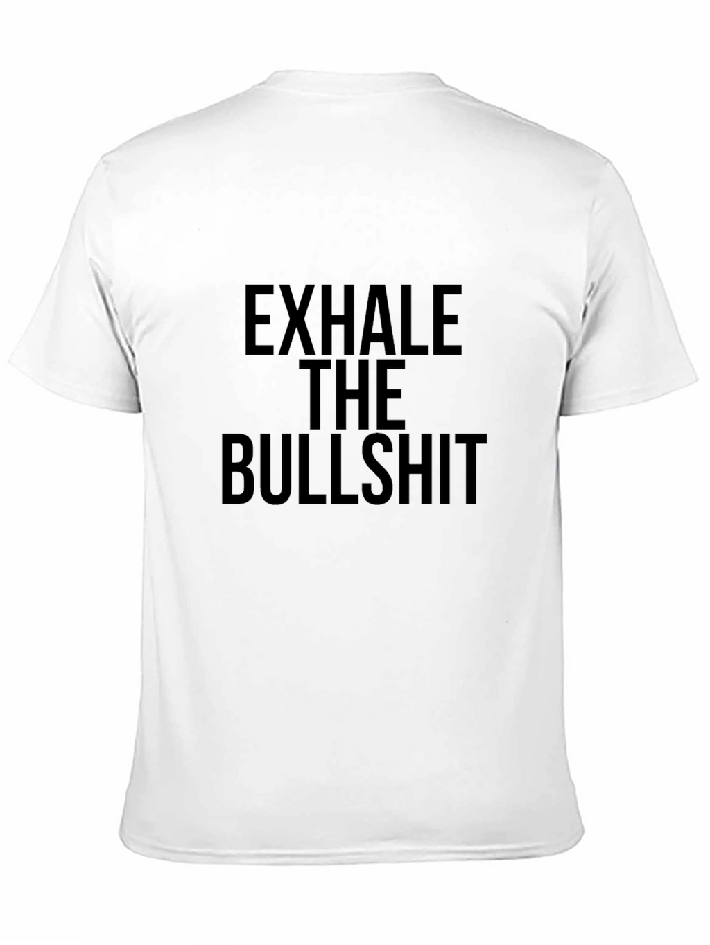 Camiseta Exhale The Bullshit - Estilo Casual