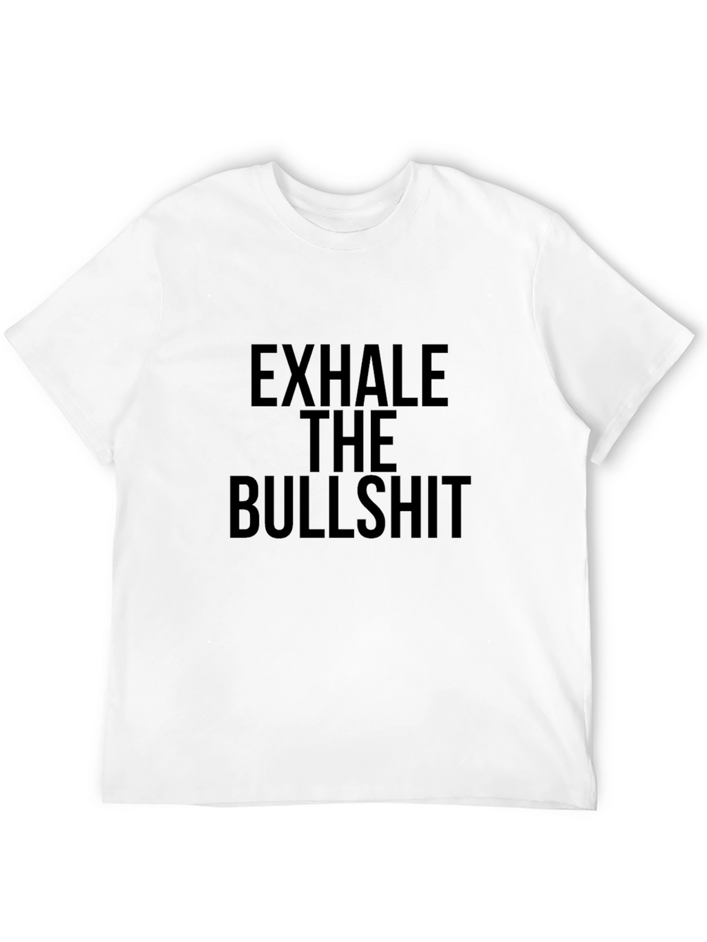 Camiseta Exhale The Bullshit - Estilo Casual