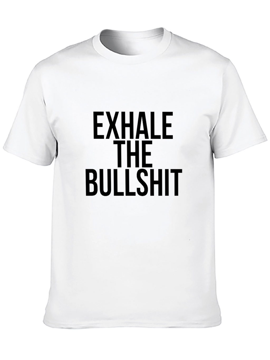 Camiseta Exhale The Bullshit - Estilo Casual