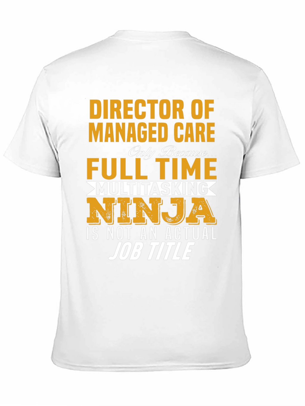 Camiseta Director de Cuidado: Ninja Multitarea