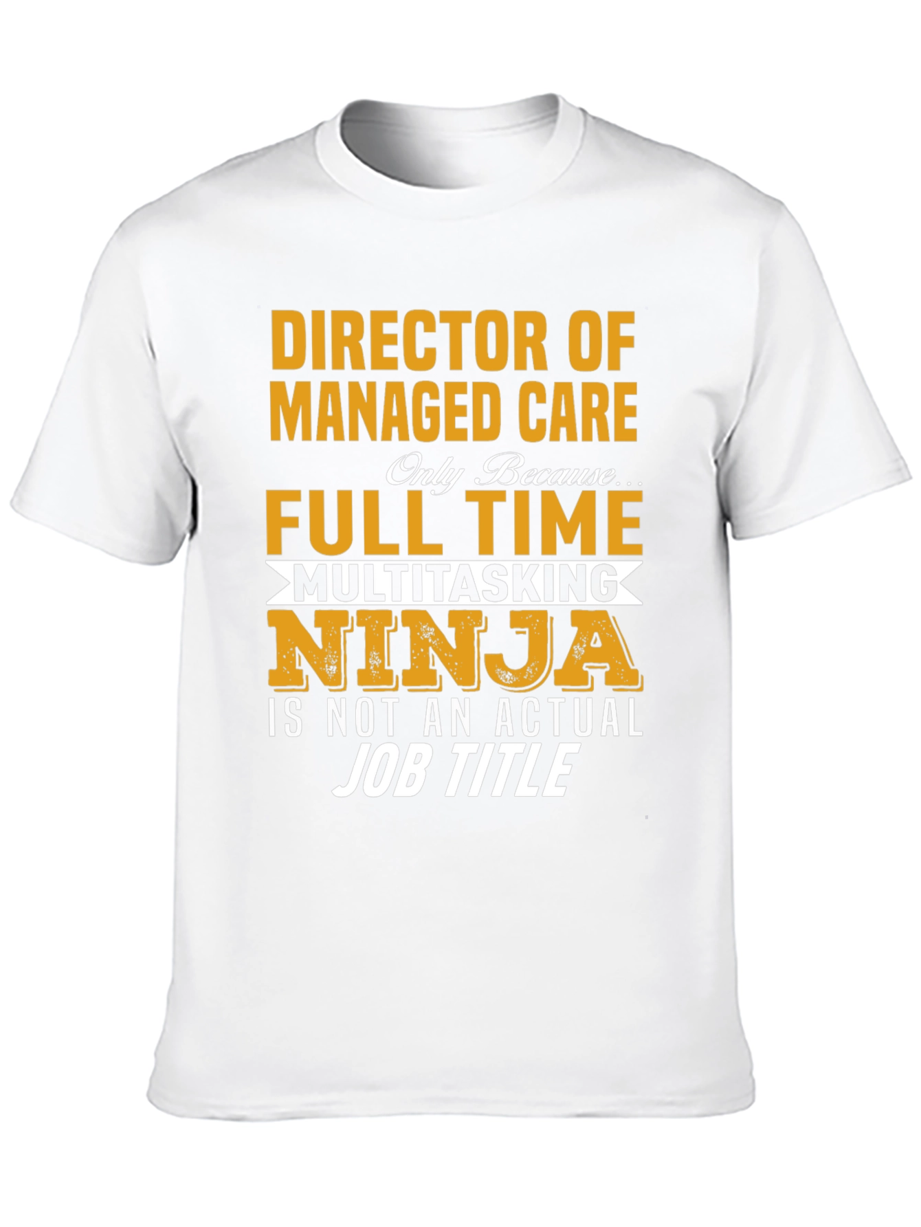 Camiseta Director de Cuidado: Ninja Multitarea