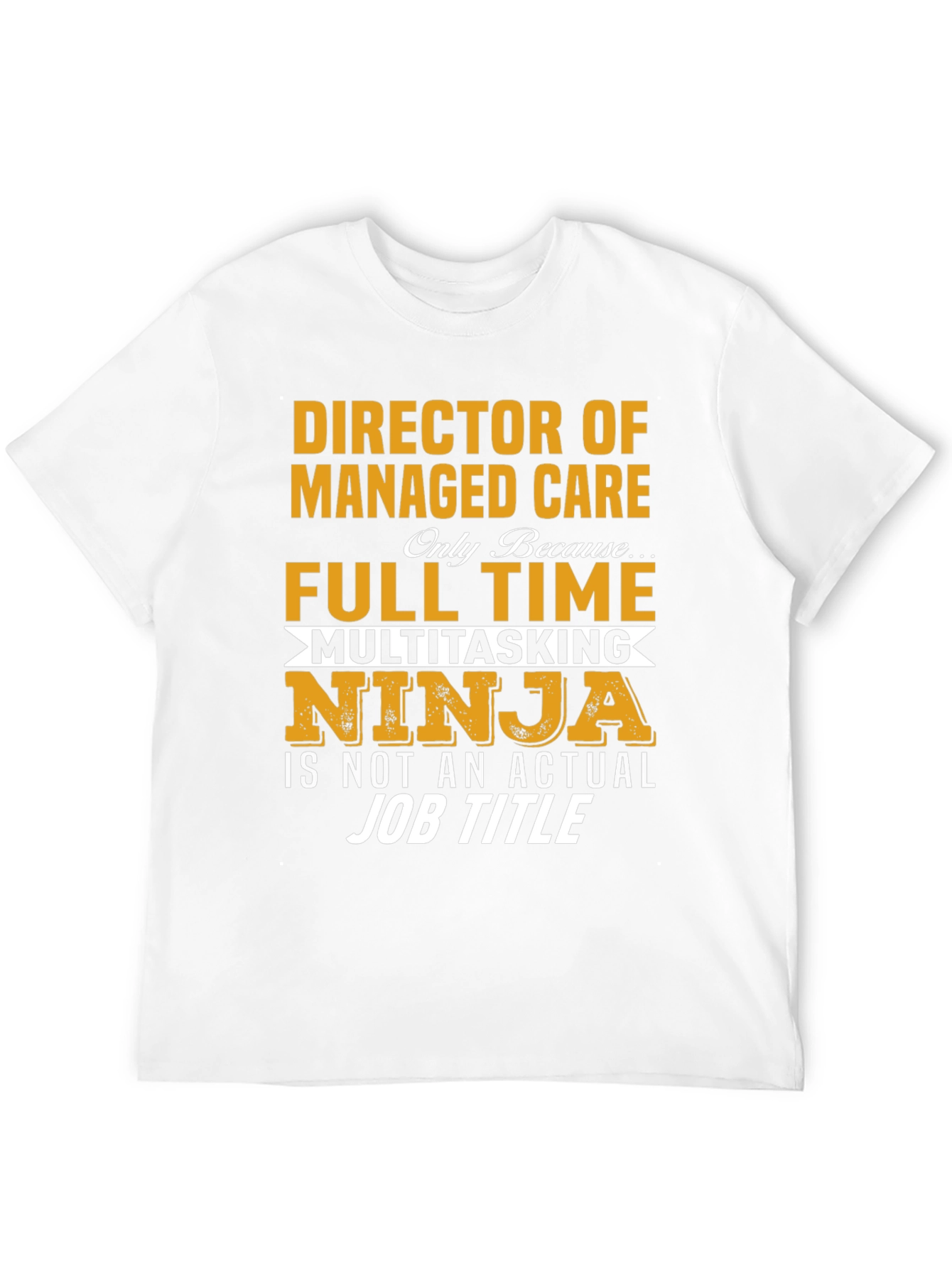 Camiseta Director de Cuidado: Ninja Multitarea