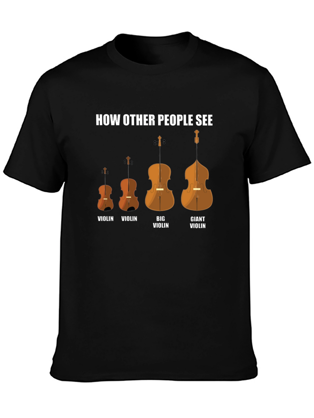 Camiseta Negra Cómo Otros Ven Violines Divertida