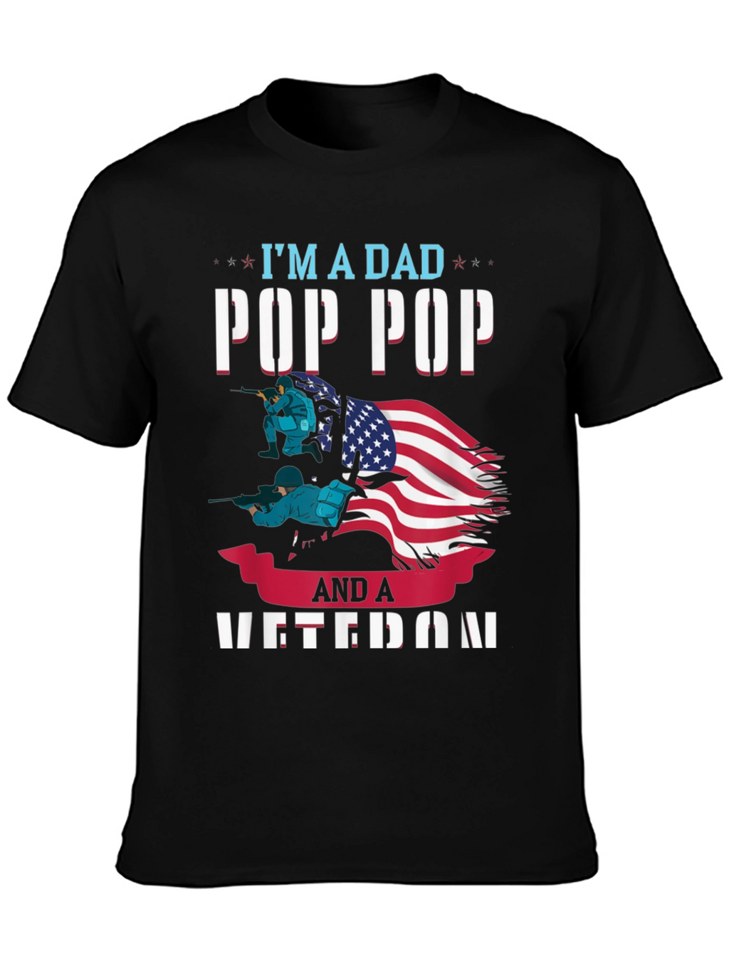 Camiseta Hombre: Papá Pop Pop y Veterano