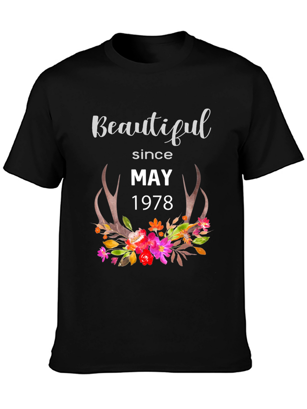 Camiseta Negra Beautiful Since May 1978
