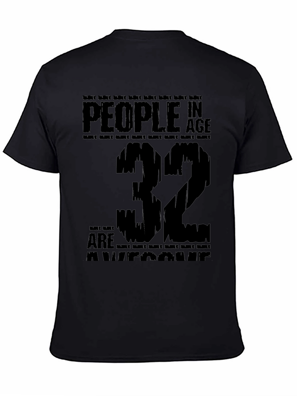 Camiseta Gente de 32 Años es Asombrosa