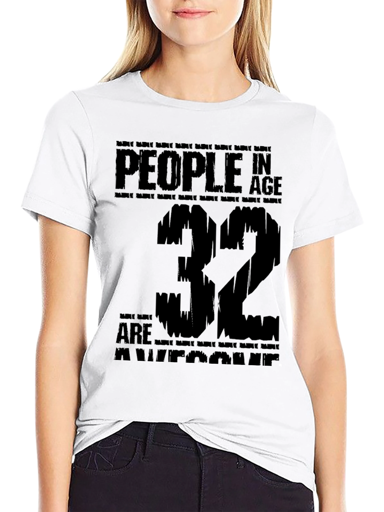 Camiseta Gente de 32 Años es Asombrosa