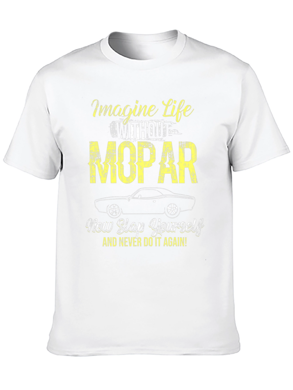 Camiseta Mopar: Imagina la Vida sin Mopar