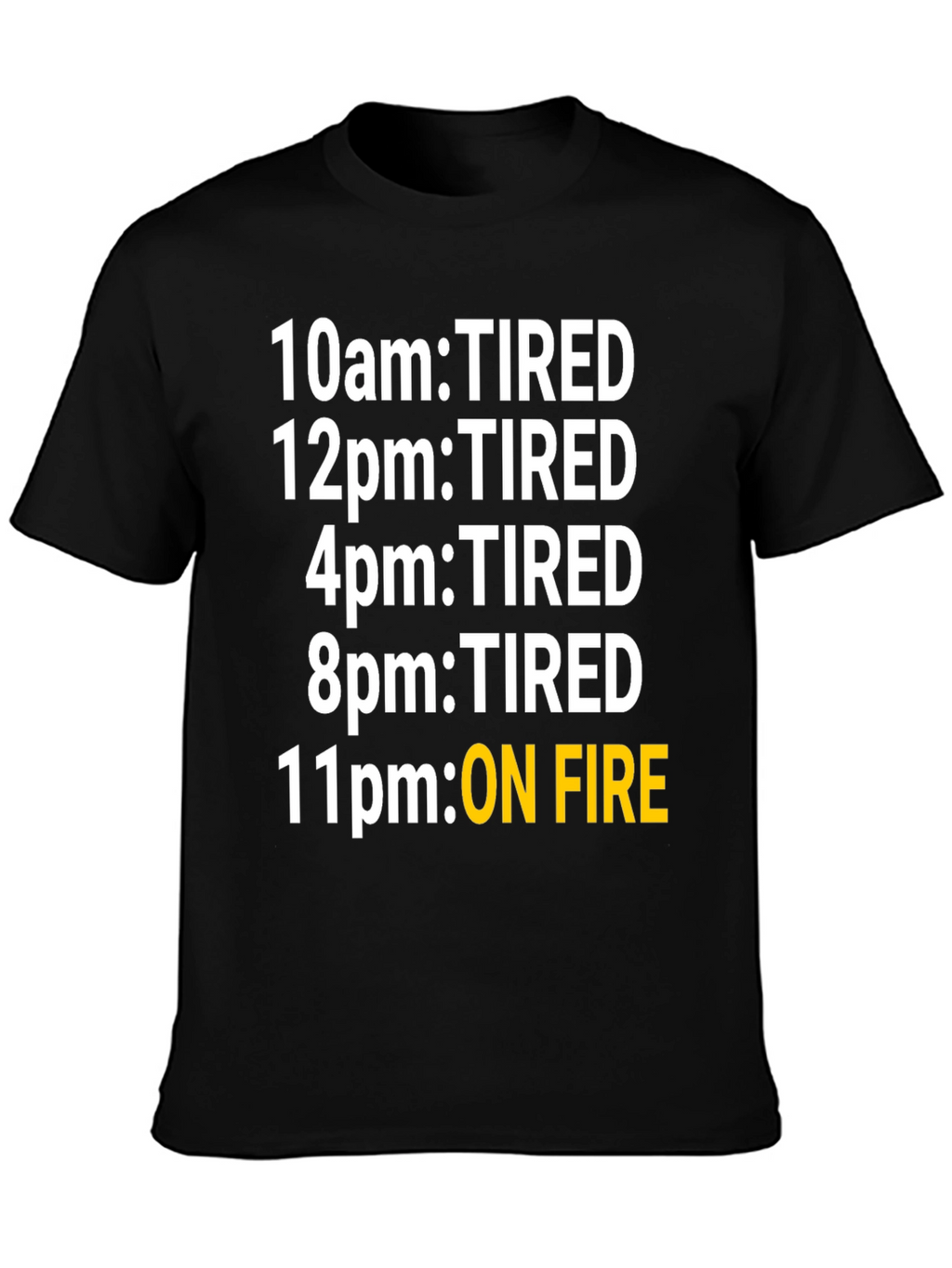 Camiseta Humorística: Cansado vs. On Fire