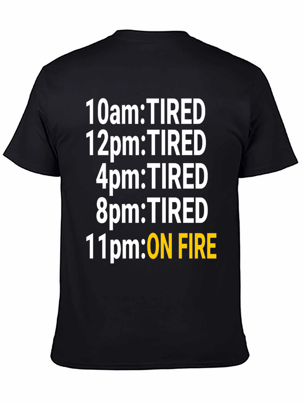 Camiseta Humorística: Cansado vs. On Fire