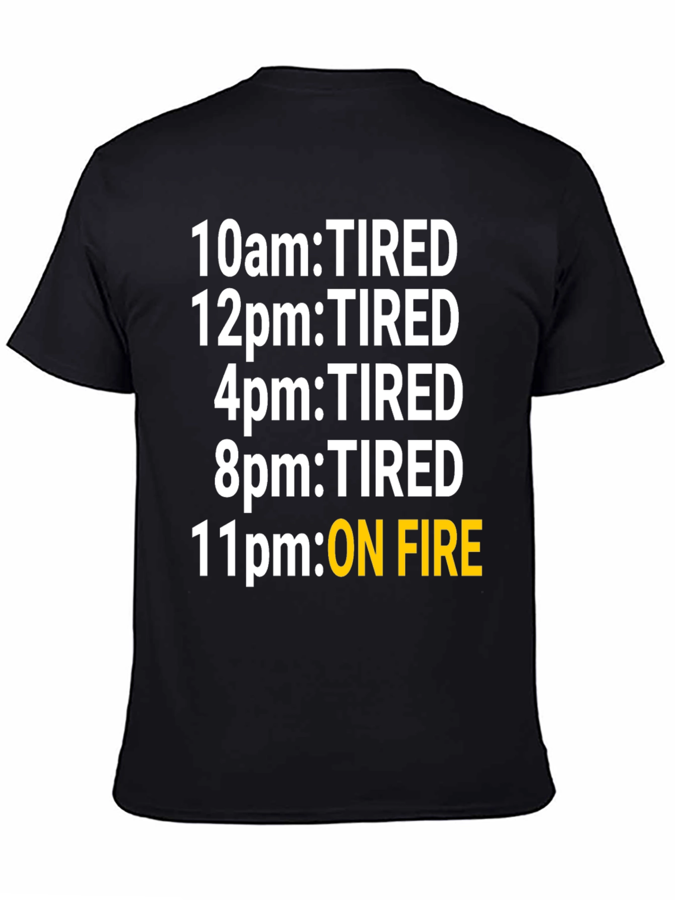 Camiseta Humorística: Cansado vs. On Fire