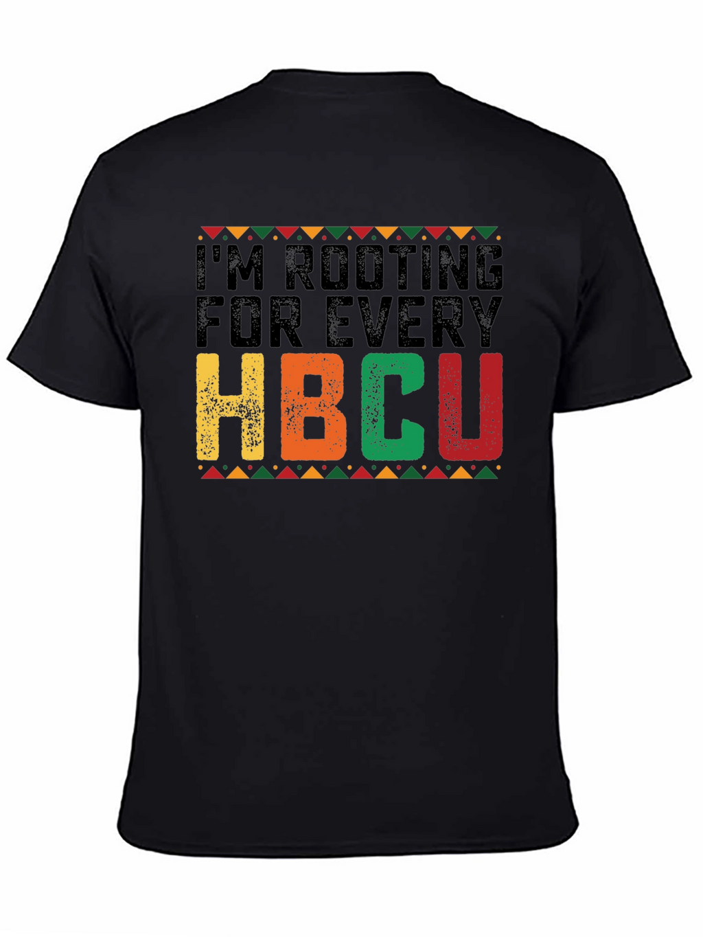 Camiseta Im Rooting For Every HBCU