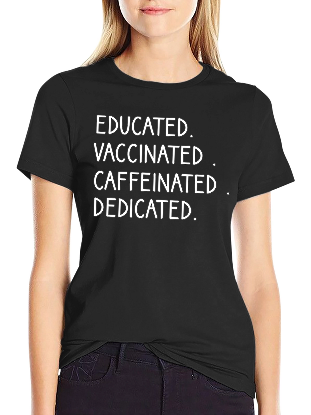 Camiseta Educada Vacunada Con Cafeína y Dedicada