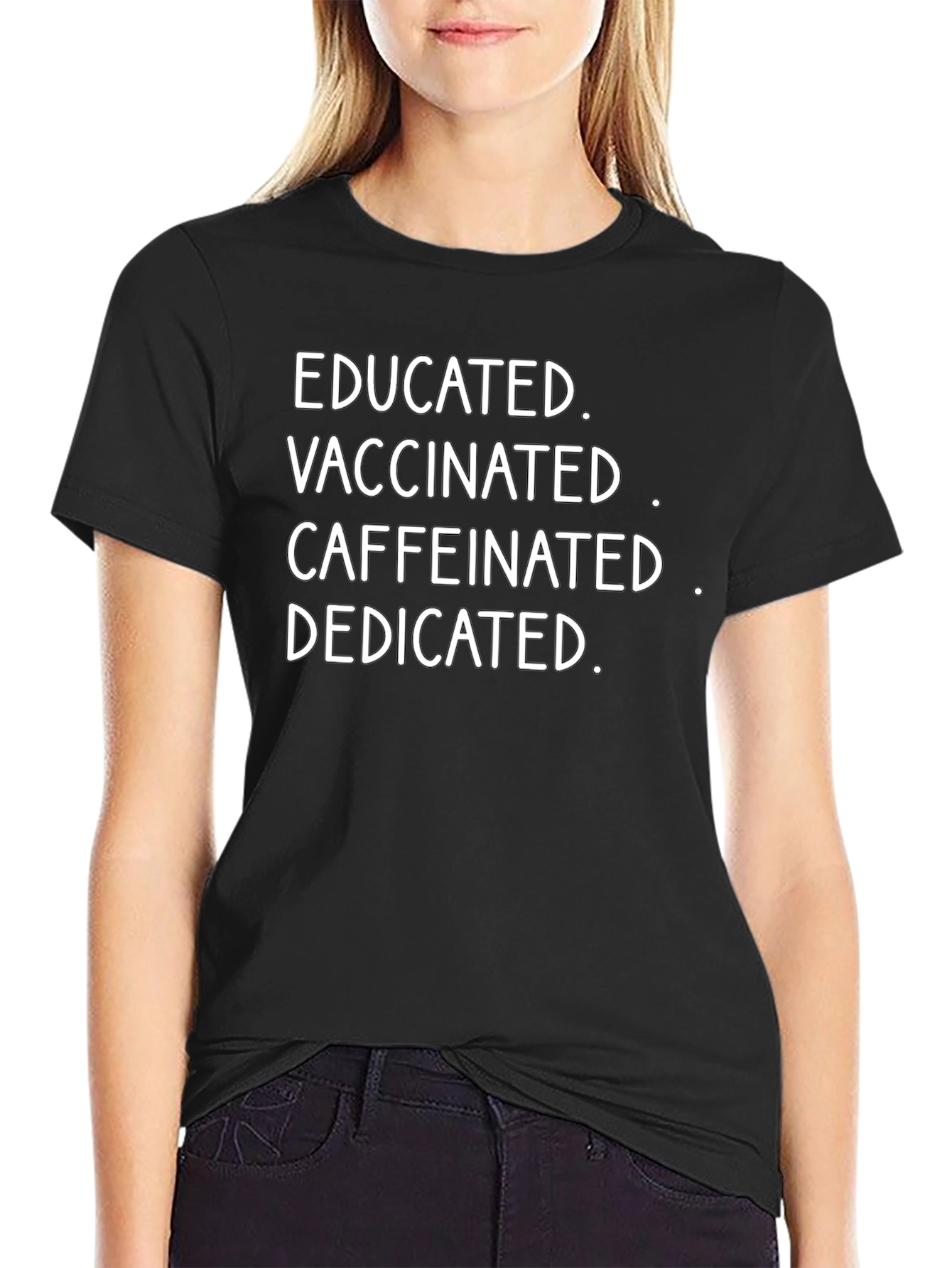 Camiseta Educada Vacunada Con Cafeína y Dedicada