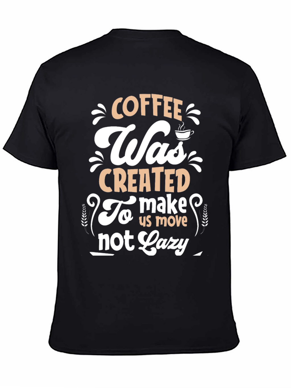 Camiseta Negra con Diseño de Café Motivacional