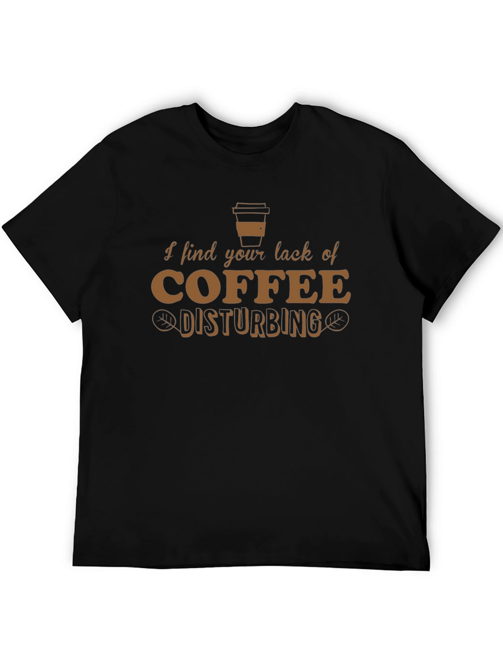 Camiseta Hombre: Falta de Café Disturbadora