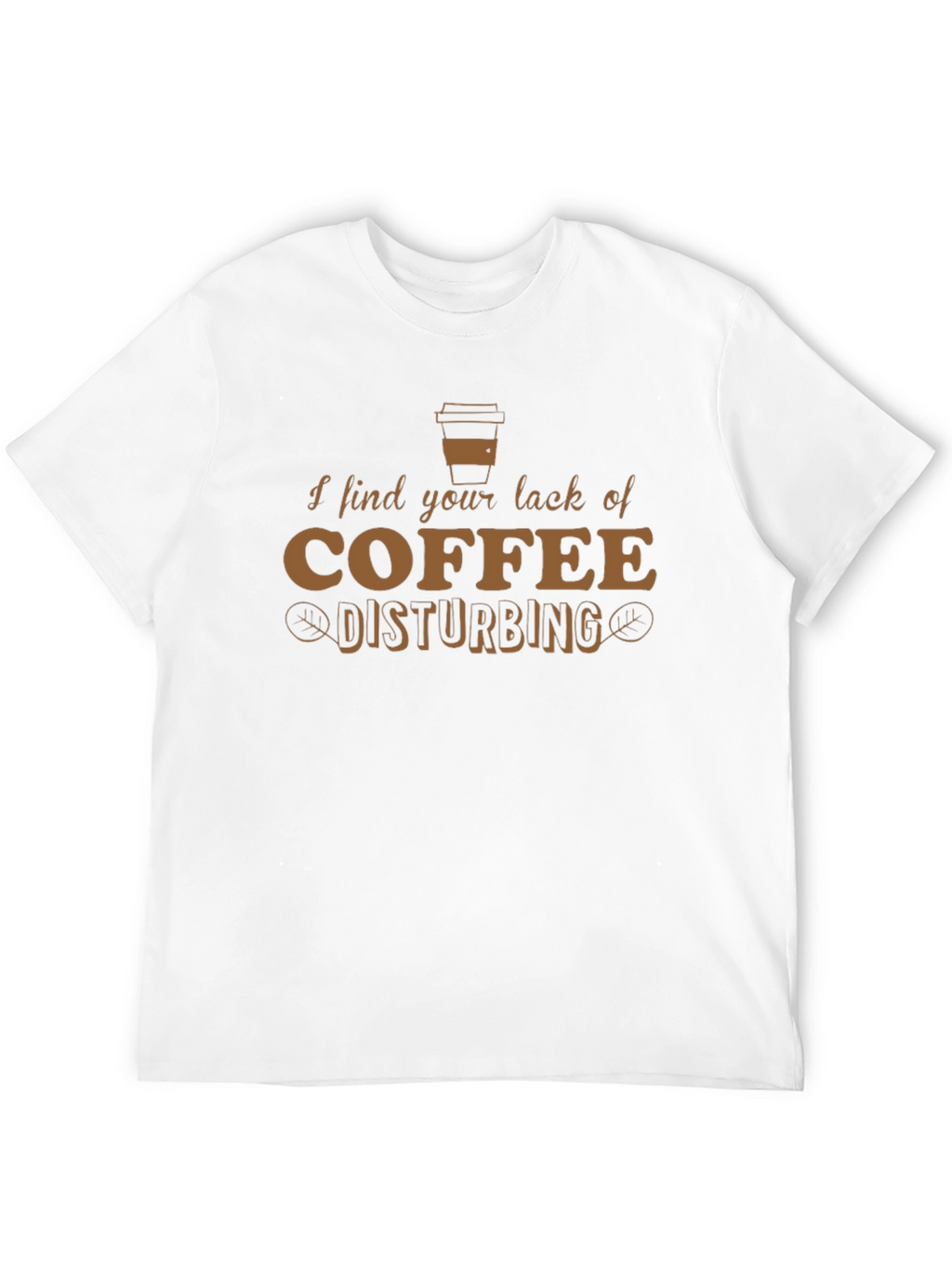 Camiseta Hombre: Falta de Café Disturbadora