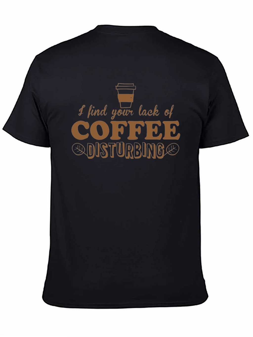Camiseta Hombre: Falta de Café Disturbadora