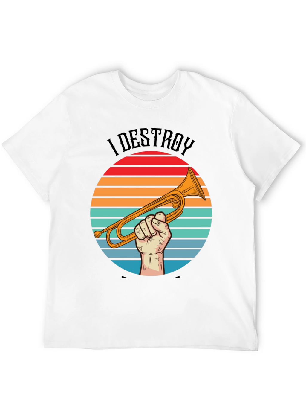 Camiseta I Destroy Música Trompeta Retro