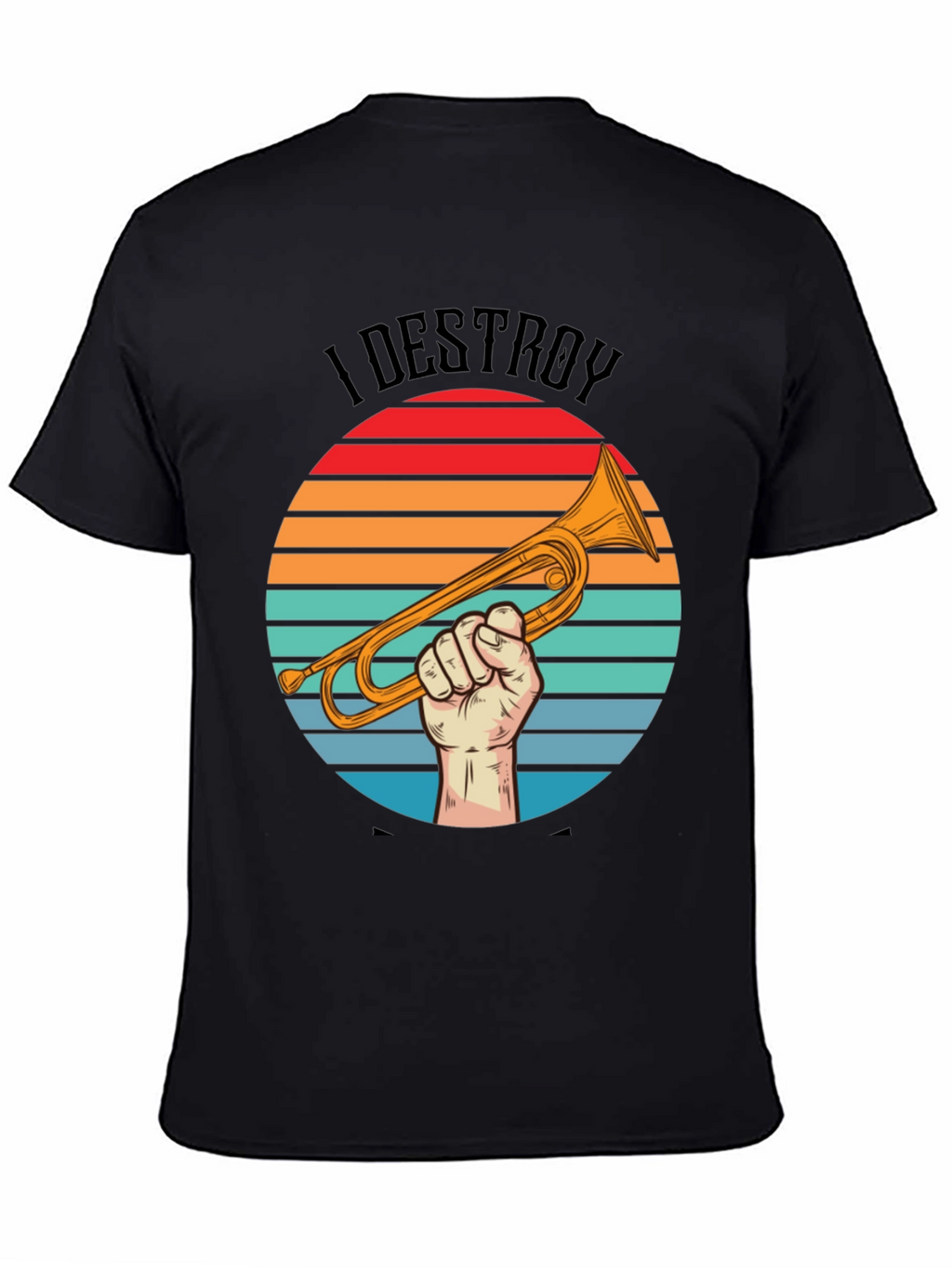 Camiseta I Destroy Música Trompeta Retro