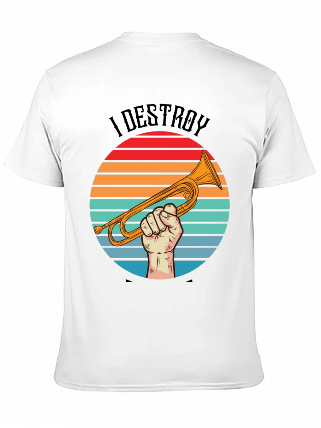 Camiseta I Destroy Música Trompeta Retro