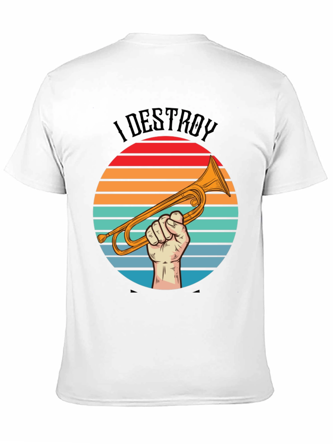 Camiseta I Destroy Música Trompeta Retro