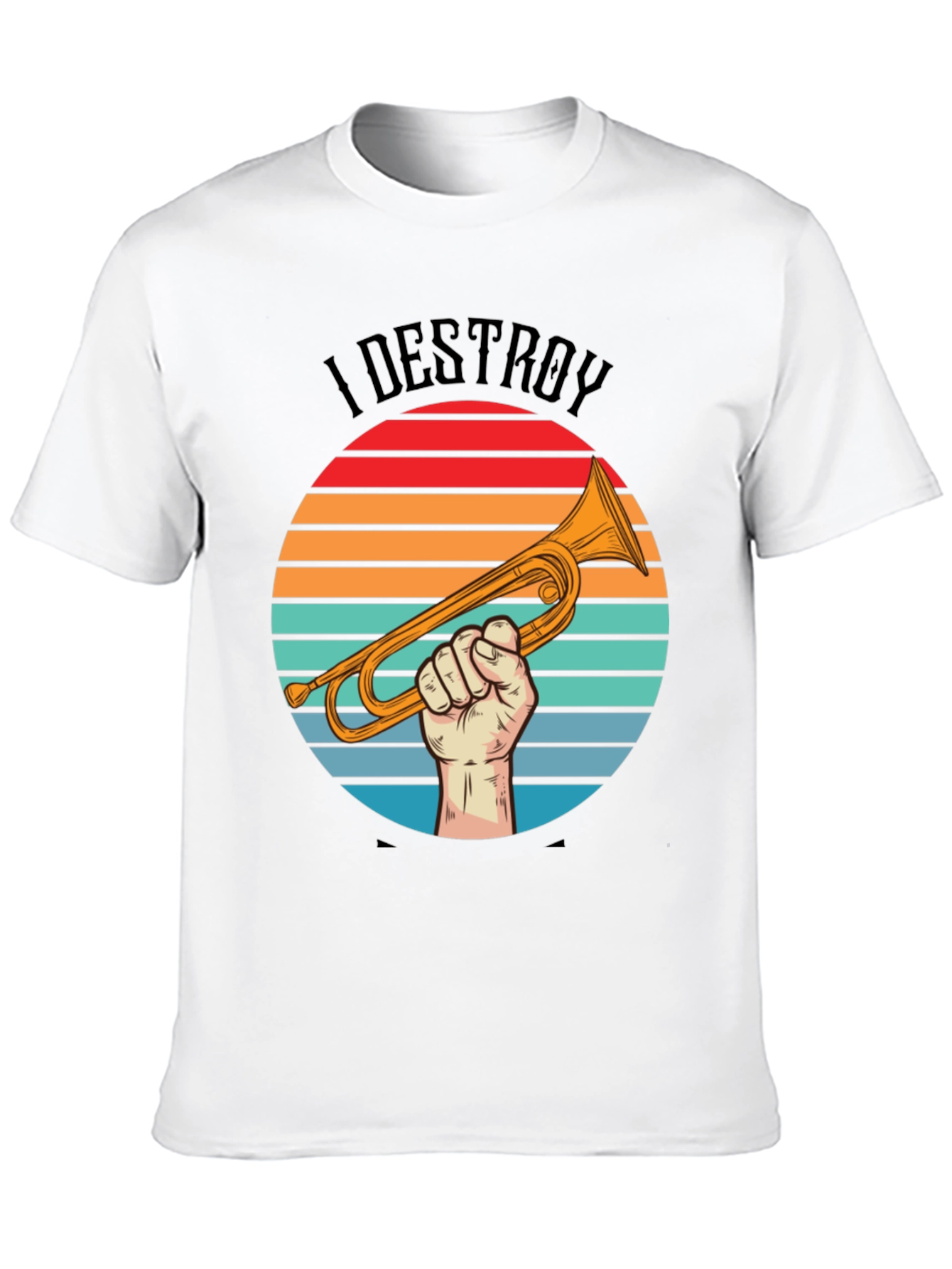 Camiseta I Destroy Música Trompeta Retro