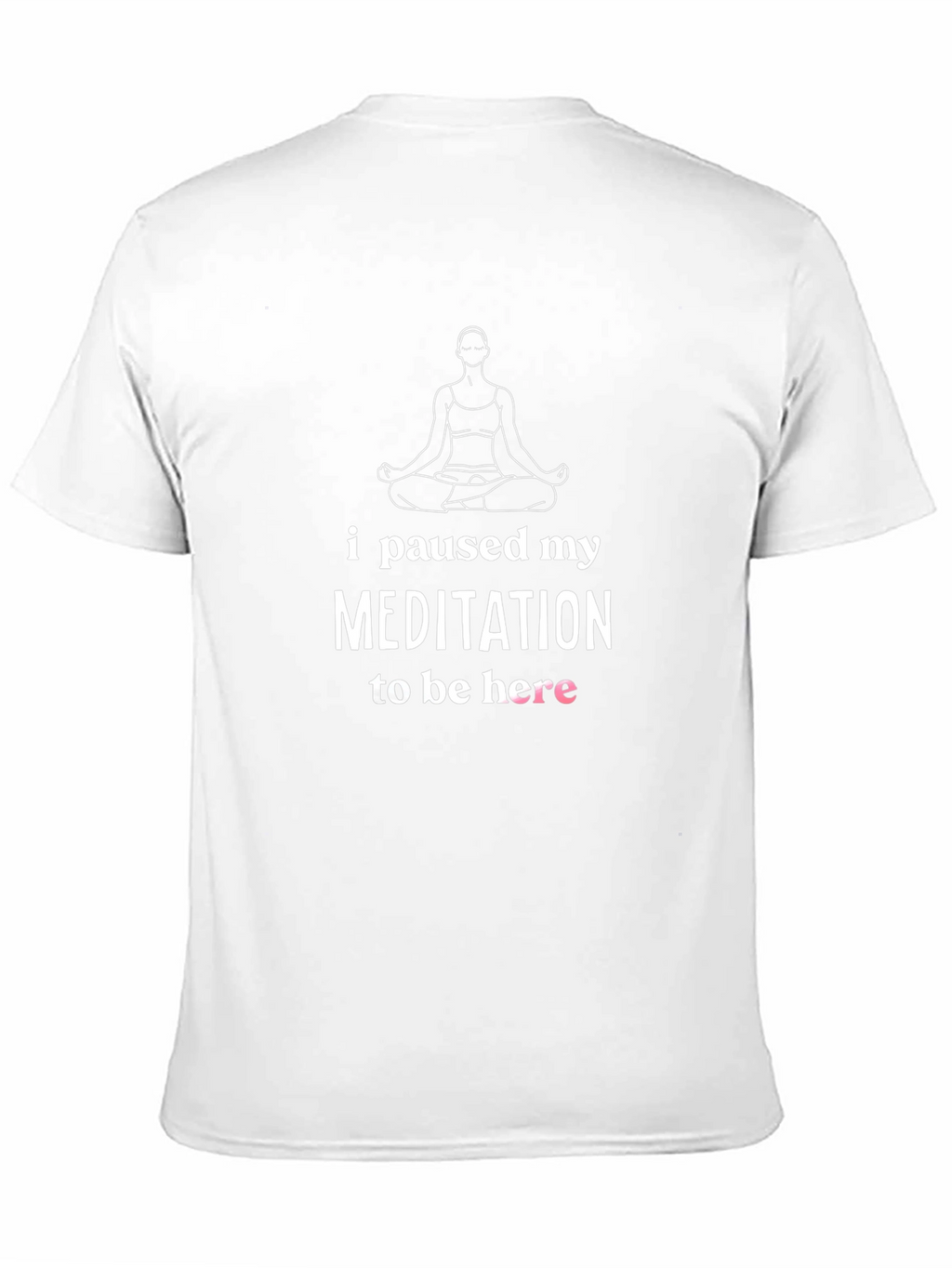 Camiseta Meditación Pausada - Humor Yoga