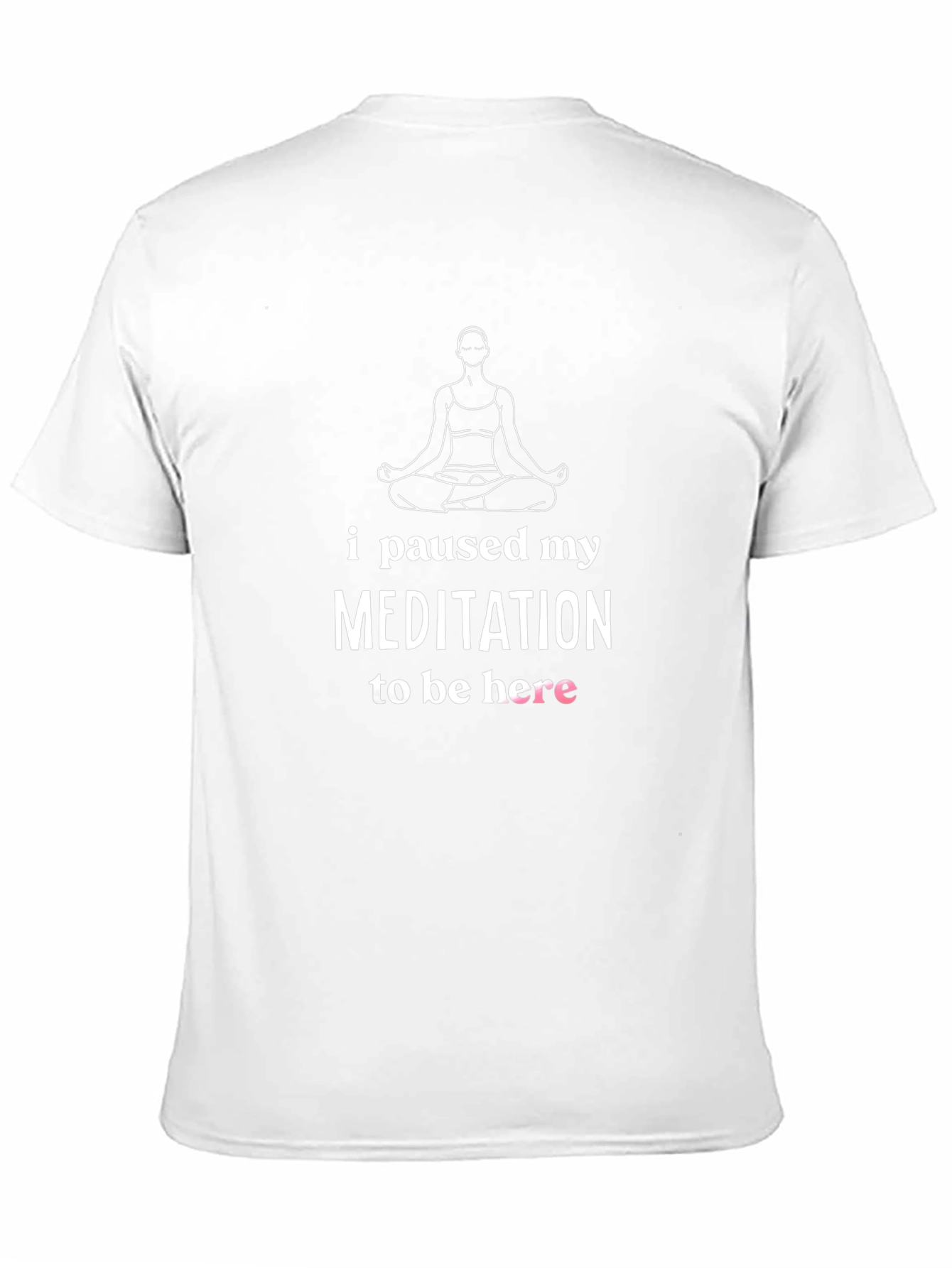 Camiseta Meditación Pausada - Humor Yoga