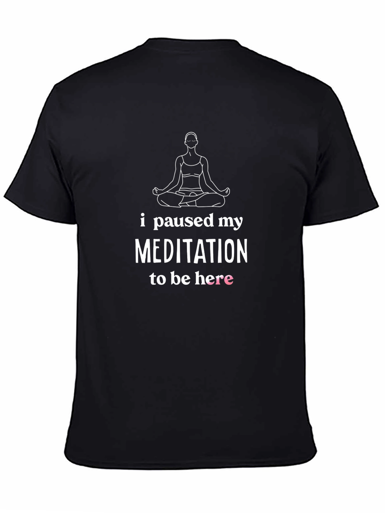 Camiseta Meditación Pausada - Humor Yoga